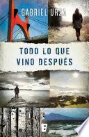 Todo lo que vino después