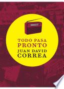 Todo pasa pronto