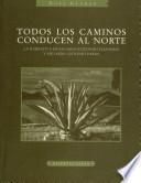 Todos los caminos conducen al norte