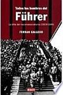 Todos los hombres del Führer