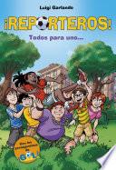 ¡Todos para uno! (¡Reporteros! 2)