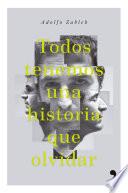 Todos tenemos una historia que olvidar