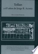 Tollan a 65 años de Jorge R. Acosta