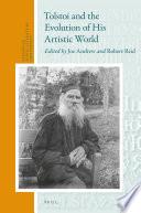 Tolstoi and the Evolution of His Artistic World