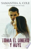 Toma El Dinero Y Huye