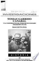 Tomás Garrido Canabal y la conformación del poder revolucionario tabasqueño, 1914-1921