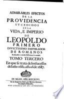 Tomo Tercero En que se trata de los sucessos del año 1682. asta el de 1687