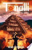 Tonalli, en el mundo del nahual