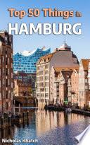 Top 50 Best Things to do in Hamburg, Germany