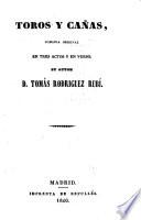 Toros y canas. Comedia en tres actos