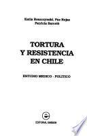 Tortura y resistencia en Chile