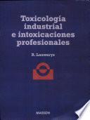 Toxicología Industrial e Intoxicaciones Profesionales