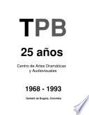 TPB, 25 años