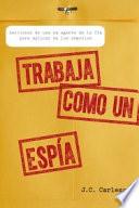 Trabaja como un espía