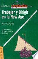 Trabajar y Dirigir en la New Age