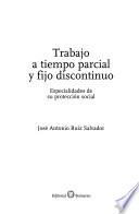 Trabajo a tiempo parcial y fijo discontinuo