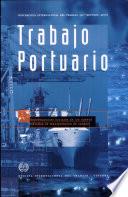 Trabajo portuario. Repercusiones sociales de los nuevos métodos de manipulación de cargas. Informe III (Parte 1B)