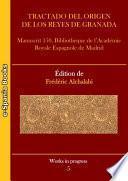 Tractado del origen de los reyes de Granada