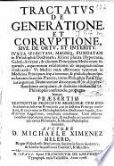 Tractatus de generatione et corruptione, siue De ortu, et interitu ...