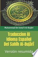 Traduccion Al Idioma Español Del Sahîh Al-Bujârî
