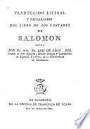 Traduccion literal y declaracion del libro de los Cantares de Salomon