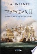 Trafalgar II - La batalla que nunca se libró