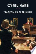 Tragedia en el tribunal