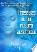 Tragedias de un futuro abstracto