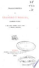 Tragicomedia de Lisandro y Roselia, llamada Elicia y por otro nombre cuarta obra y tercera Celestina