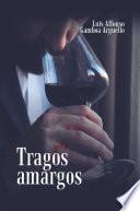 Tragos Amargos