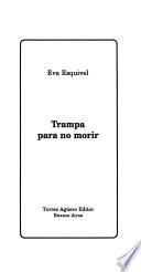Trampa para no morir