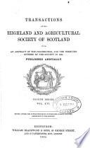 Transactions of the Highland and Agricultural Society of Scotland