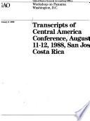 Transcripts of Central America Conference, August 11-12, 1988, San Jose, Costa Rica