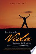 Transforma tu vida despus del divorcio
