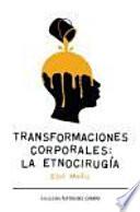 Transformaciones corporales: la etnocirugía