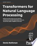 Transformers for Natural Language Processing