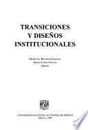 Transiciones y diseños institucionales