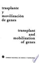 Transplant and mobilization of genes