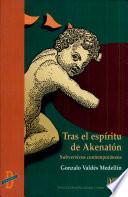 Tras el espíritu de Akenatón