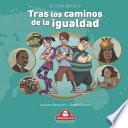 Tras Los Caminos de la Igualdad