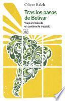 Tras los pasos de Bolívar