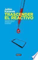 Trascender el reactivo