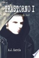 TRASTORNO I - Las cenizas de Joel