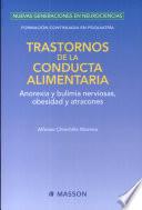 Trastornos de la Conducta Alimentaria Anorexia y Bulimia Nerviosas, Obesidad y Atracones
