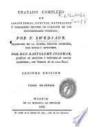 Tratado completo de los síntomas, efectos, naturaleza y verdadero método de curación de las enfermedades sifilíticas