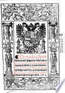 Tratado cõprobatorio del Imperio soberano y principado vniuersal que los Reyes de Castilla y Leon contienen sobre las indias