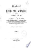 Tratado de derecho penal internacional y de la extradicción