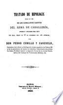 Tratado de hipología para el uso de los caballeros cadetes del arma de cabellería ...