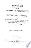 Tratado de la Iglesia de Jesucristo, ó Historia eclesiástica