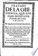 Tratado de la obediencia, que los hijos deven a sus padres en vida y muerte (etc.)